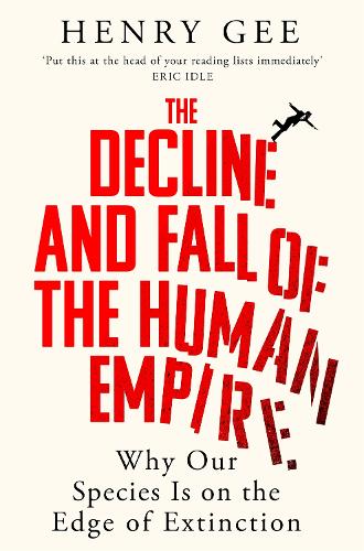 The Decline and Fall of the Human Empire
