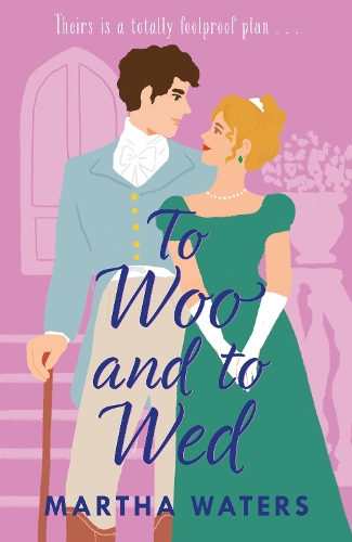 To Woo and to Wed | Martha Waters | 9781035405435 | Awesome Books