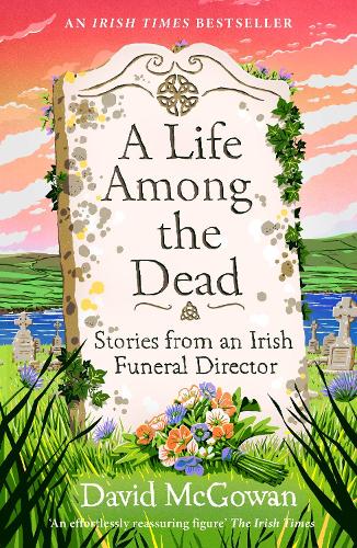 A Life Among the Dead