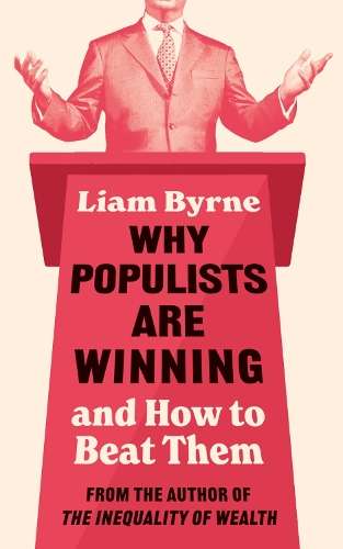 Why Populists Are Winning
