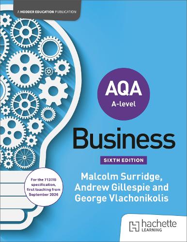 AQA A-level Business (Surridge, Gillespie and Vlachonikolis) Second Edition