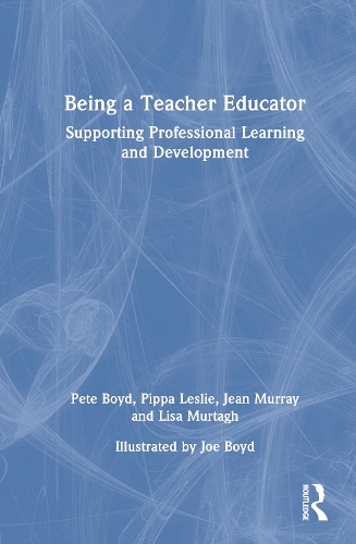Being a Teacher Educator