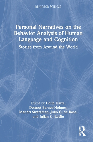 Personal Narratives on the Behavior Analysis of Human Language and Cognition
