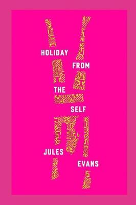Holiday From The Self