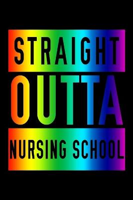 Straight Outta Nursing School