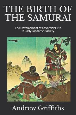 The Birth of the Samurai