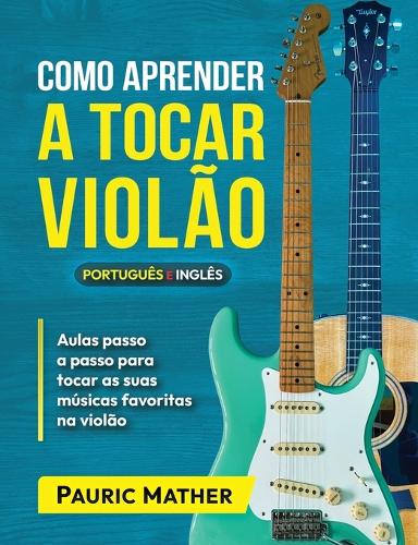 Como Aprender a Tocar Violão