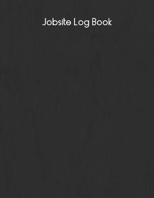 Jobsite Log Book