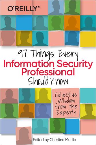97 Things Every Information Security Professional Should Know