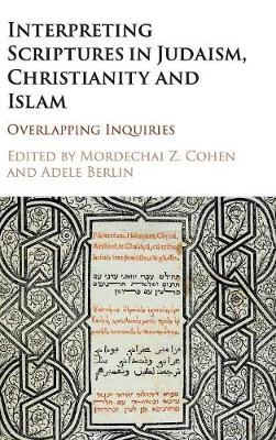 Interpreting Scriptures in Judaism, Christianity and Islam