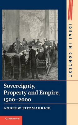 Sovereignty, Property and Empire, 1500–2000