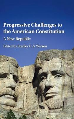 Progressive Challenges to the American Constitution