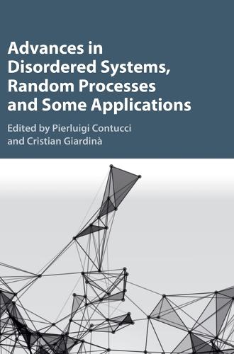 Advances in Disordered Systems, Random Processes and Some Applications