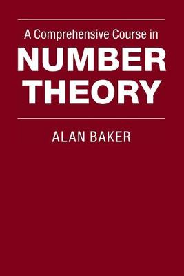 A Comprehensive Course in Number Theory