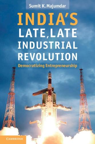 India's Late, Late Industrial Revolution