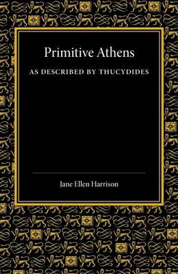 Primitive Athens as Described by Thucydides