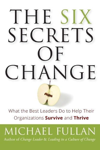 The Six Secrets of Change
