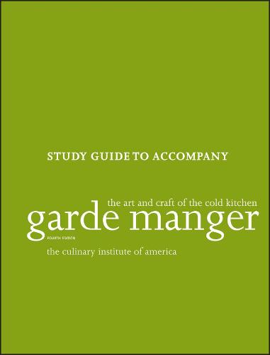 Garde Manger: The Art and Craft of the Cold Kitchen, 4e Study Guide