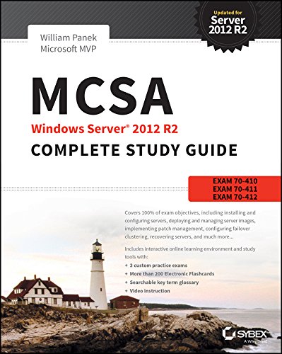 MCSA Windows Server 2012 R2 Complete Study Guide: Exams 70–410, 70–411, 70–412, and 70–417