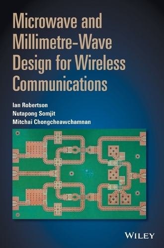 Microwave and Millimetre-Wave Design for Wireless Communications