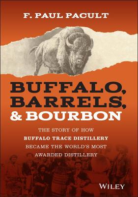 Buffalo, Barrels, and Bourbon