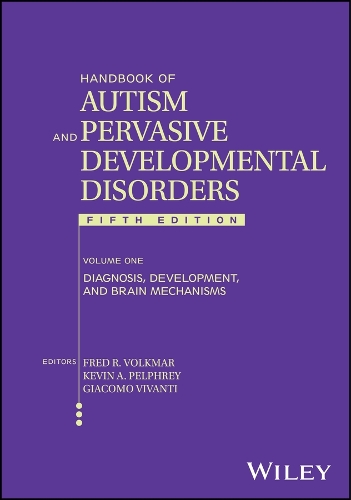 Handbook of Autism and Pervasive Developmental Disorders, Volume 1