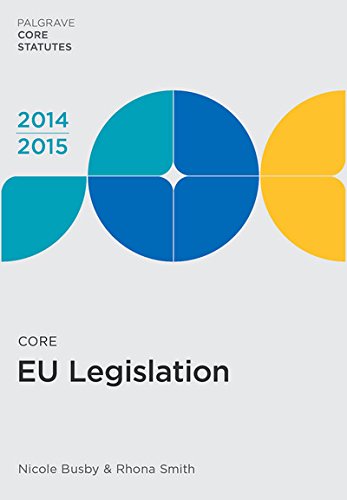 Core EU Legislation 2014-15 (Palgrave Core Statutes)