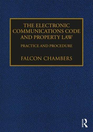 The Electronic Communications Code and Property Law