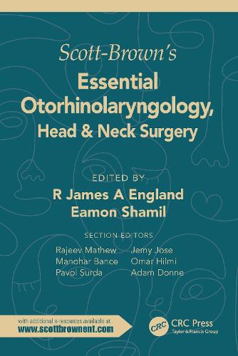 Scott-Brown's Essential Otorhinolaryngology, Head & Neck Surgery