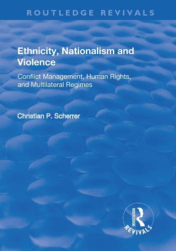 Ethnicity, Nationalism and Violence