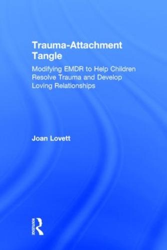 Trauma-Attachment Tangle