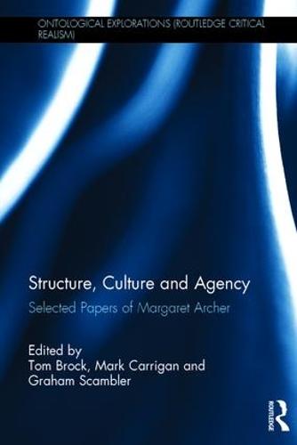 Structure, Culture and Agency