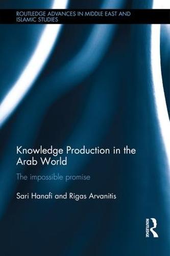Knowledge Production in the Arab World
