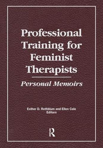 Professional Training for Feminist Therapists