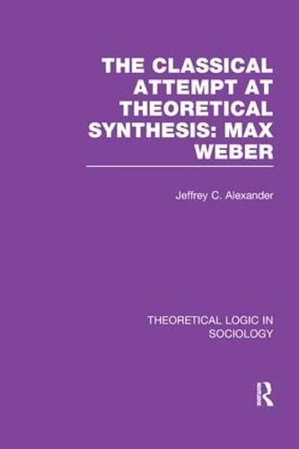 Classical Attempt at Theoretical Synthesis (Theoretical Logic in Sociology)
