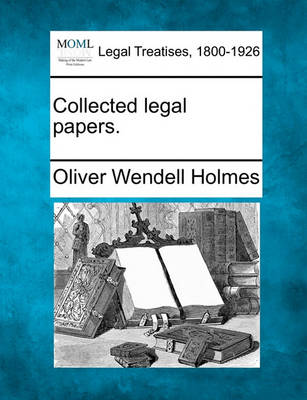 Collected Legal Papers.