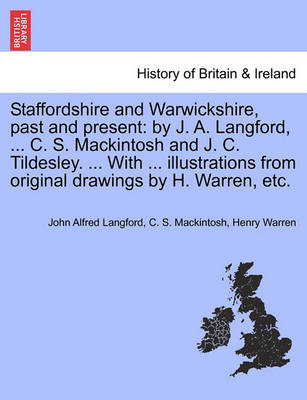 Staffordshire and Warwickshire, Past and Present