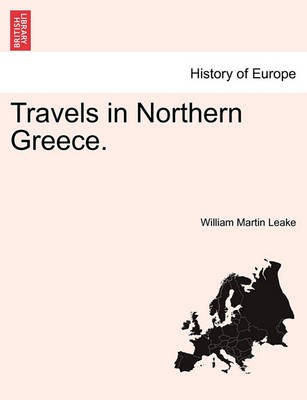 Travels in Northern Greece.