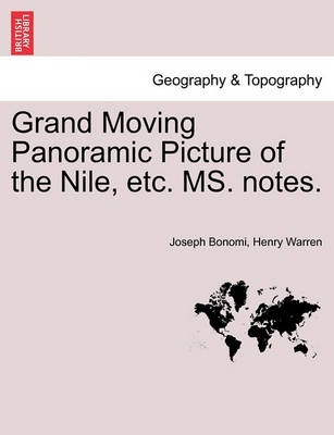 Grand Moving Panoramic Picture of the Nile, Etc. Ms. Notes.