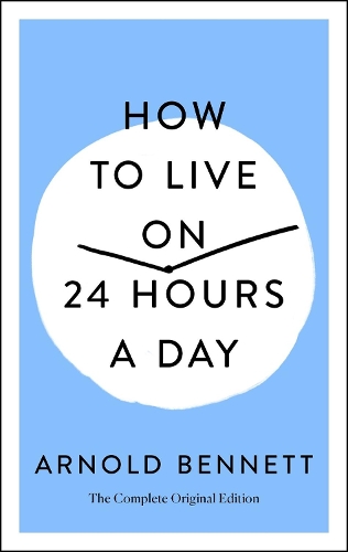How to Live on 24 Hours a Day