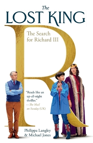 Lost King: The Search for Richard III