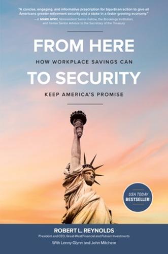 From Here to Security: How Workplace Savings Can Keep America's Promise