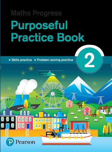 Maths Progress Purposeful Practice Book 2 Second Edition