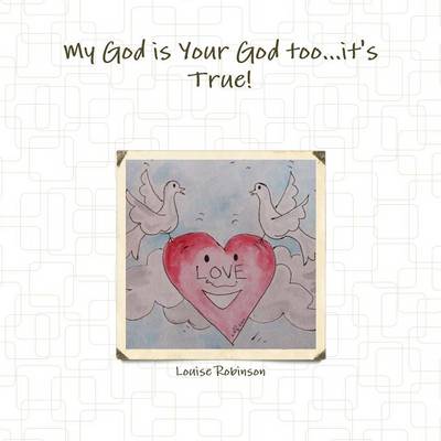 My God is Your God Too...it's True!
