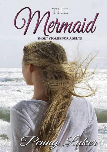 The Mermaid - Short Stories for Adults