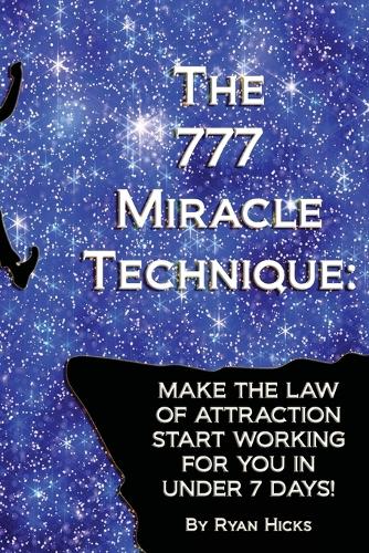 The 777 Miracle Technique