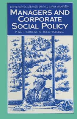 Managers and Corporate Social Policy