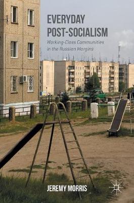 Everyday Post-Socialism
