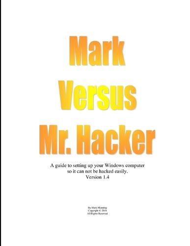 Mark versus Mr. Hacker