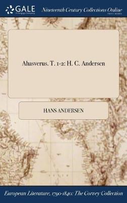 Ahasverus. T. 1-2